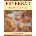 Frybread: Past, Present & Future