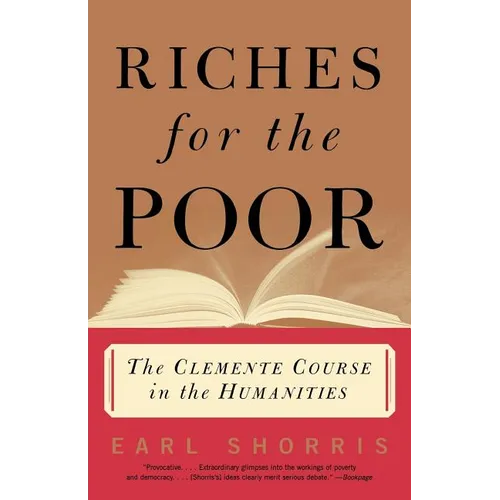 Riches for the Poor: The Clemente Course in the Humanities