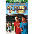 My Friend, My Hero