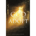 God Loves to Adopt
