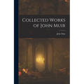 Collected Works of John Muir