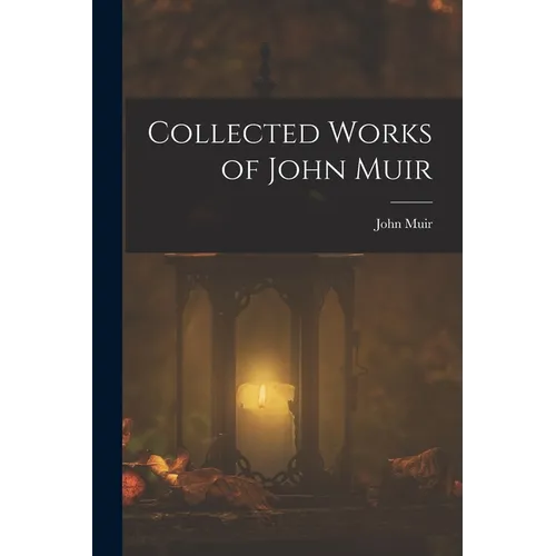 Collected Works of John Muir