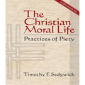 The Christian Moral Life: Practices of Piety