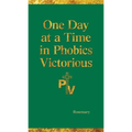 One Day at a Time in Phobics Victorious