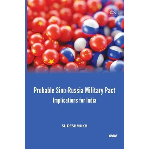 Probable Sino-Russia Military Pact: Implications for India