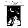 Poetry Made Simple for GCSE