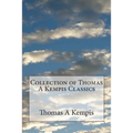 Collection of Thomas A Kempis Classics