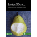 Enough for All Forever: A Handbook for Learning about Sustainability