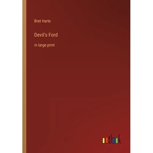 Devil's Ford: in large print
