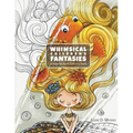 Whimsical Children's Fantasies: A Juvenile Adult Coloring Book