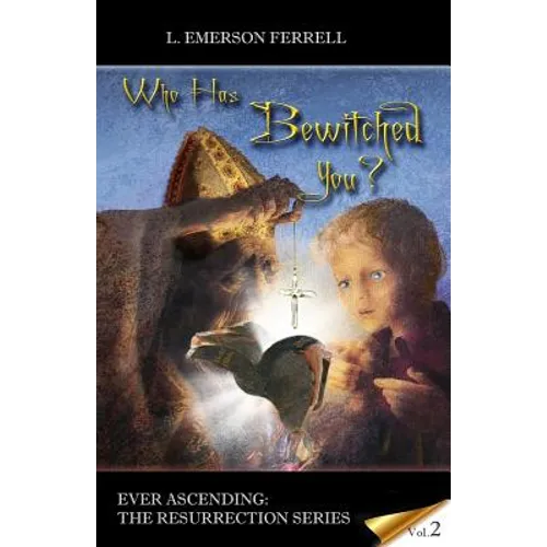 Who Has Bewitched You?