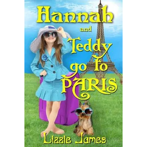 Hannah and Teddy Go to Paris