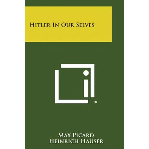 Hitler in Our Selves