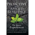 Proactive and Applied Resilience: The Sixteen Experiences