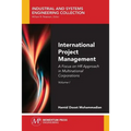 International Project Management, Volume I: A Focus on HR Approach in Multinational Corporations