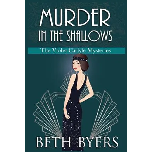 Murder in the Shallows: A Violet Carlyle Historical Mystery