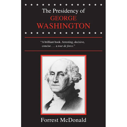 The Presidency of George Washington