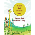 Toddler And Preschool Songs: 2 volume set