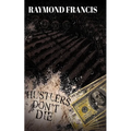 Hustlers Don't Die