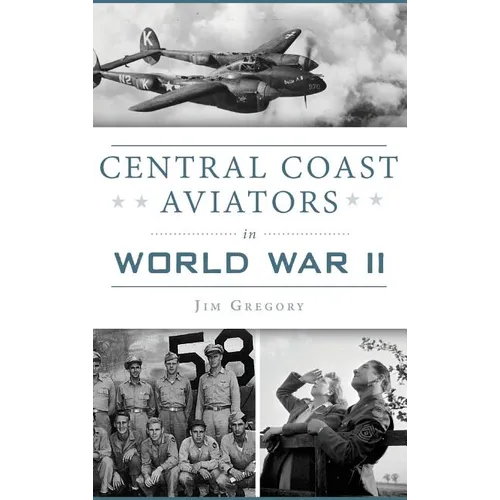 Central Coast Aviators in World War II