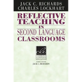 Reflective Teaching in Second Language Classrooms
