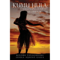 Kumu Hula: Challenging Journey of a Hula Master