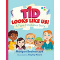 T1D Looks Like Us: A Type 1 Diabetes Story