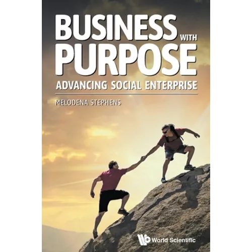 Business with Purpose: Advancing Social Enterprise
