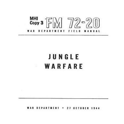 FM 72-20 Jungle Warfare(1944) by United States. War Department. General Staff