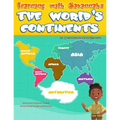 Learning with Savannah: The World's Continents: Learning with Savannah: The World's Continents