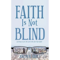 Faith Is Not Blind: Learning to Love the Lord with All of Our Mind