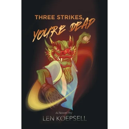 Three Strikes, You're Dead