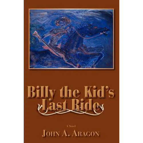 Billy the Kid's Last Ride