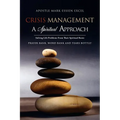 Crisis Management: A Spiritual Approach