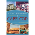 Historic Restaurants of Cape Cod