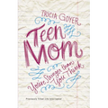 The Teen Mom: You're Stronger Than You Think