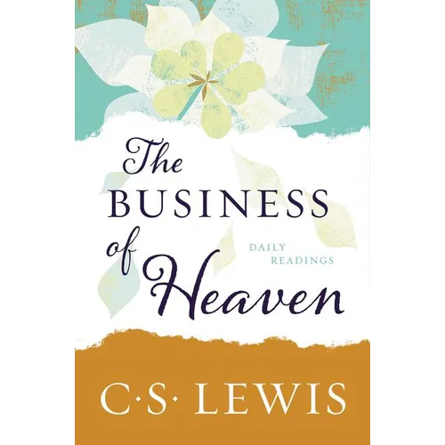 The Business of Heaven: Daily Readings