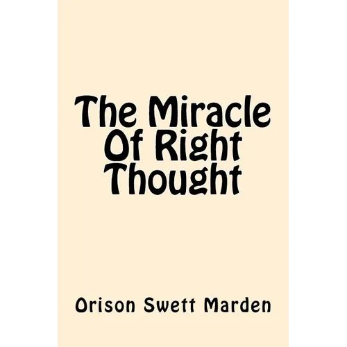 The Miracle of Right Thought
