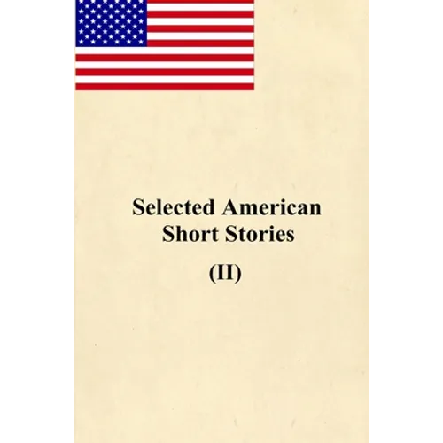 Selected American Short Stories (II)