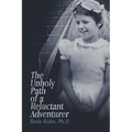 The Unholy Path of a Reluctant Adventurer