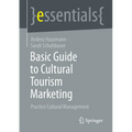 Basic Guide to Cultural Tourism Marketing: Practice Cultural Management