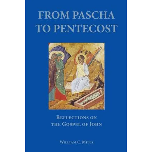 From Pascha to Pentecost
