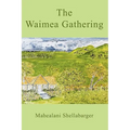 The Waimea Gathering