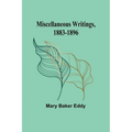Miscellaneous Writings, 1883-1896