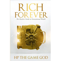 Rich Forever: Hustlers Guide To Generational Wealth