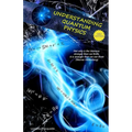 Understanding Quantum Physics