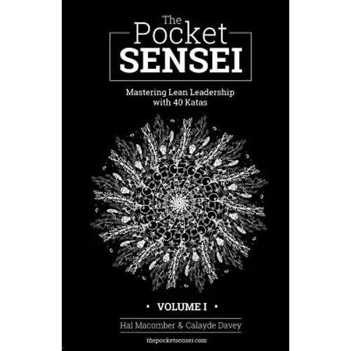 The Pocket Sensei - Volume I - Standard Edition: Mastering Lean Leadership