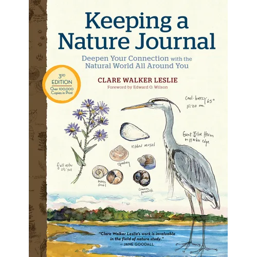 Keeping a Nature Journal, 3rd Edition: Deepen Your Connection with the Natural World All Around You