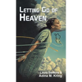 Letting Go of Heaven