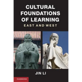 Cultural Foundations of Learning: East and West